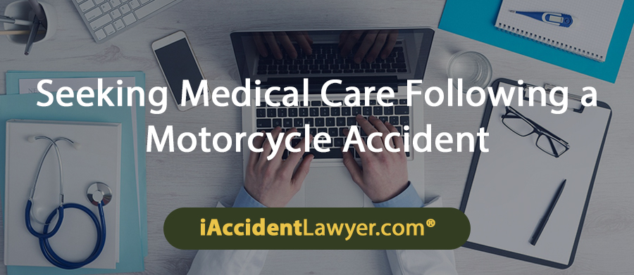 Seeking Medical Care Following a Motorcycle Accident