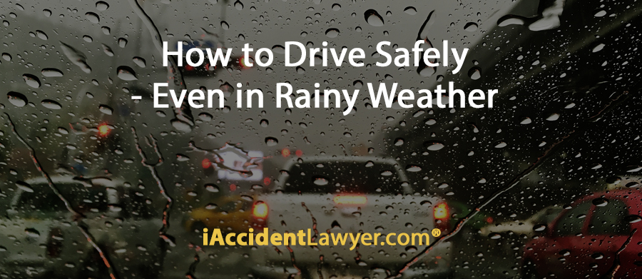 How to Drive Safely—Even in Rainy Weather