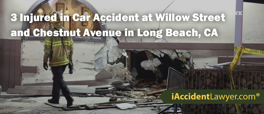 3 Injured in Car Accident at Willow Street and Chestnut Avenue in Long Beach, CA