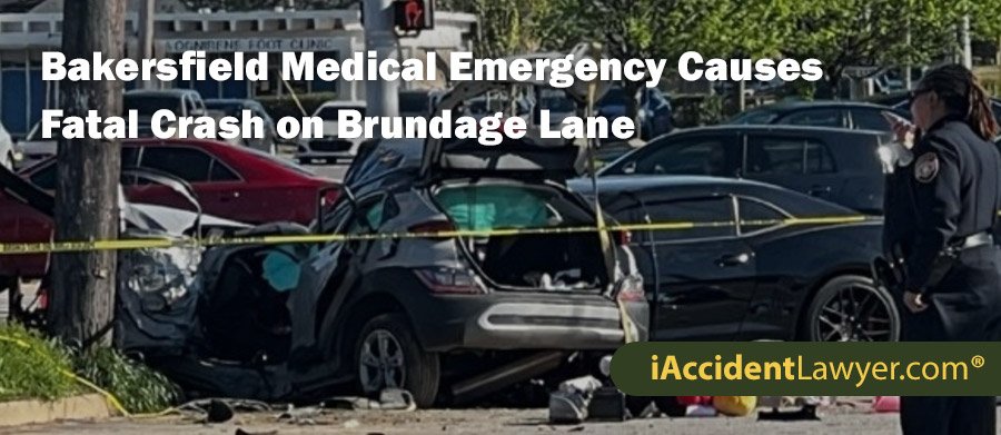 Bakersfield Medical Emergency Causes Fatal Crash on Brundage Lane
