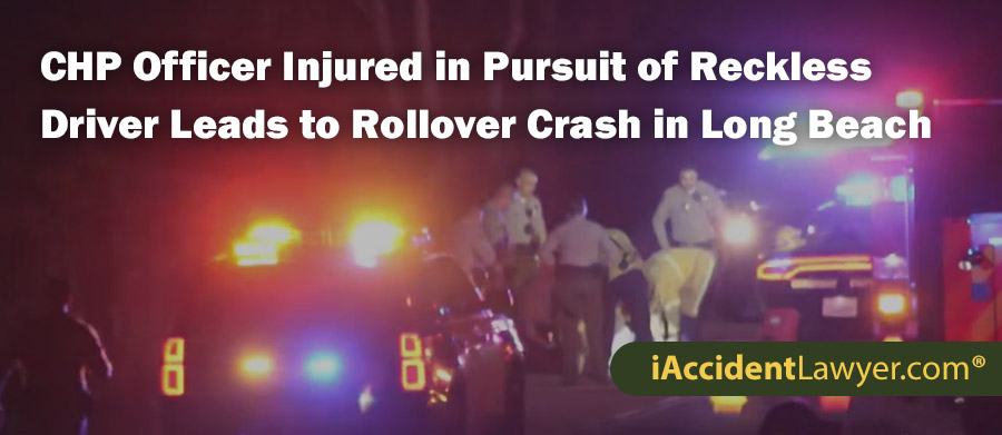 CHP Officer Injured in Pursuit of Reckless Driver Leads to Rollover Crash in Long Beach