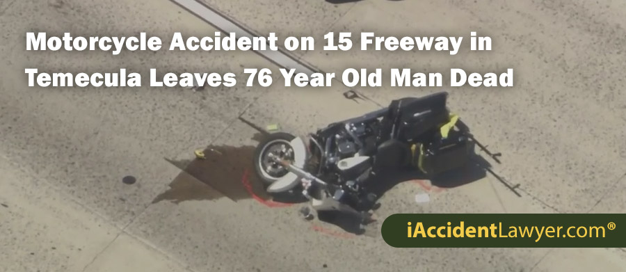 Motorcycle Accident on 15 Freeway in Temecula Leaves 76 Year Old Man Dead