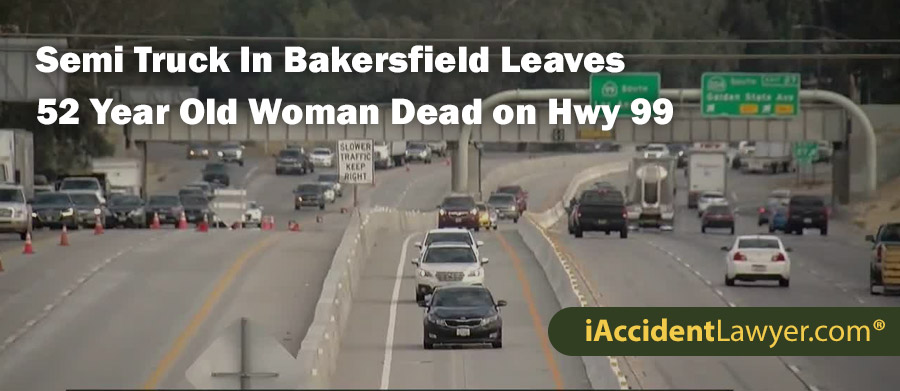 Semi Truck In Bakersfield Leaves Vielka Gerardo Dead on Hwy 99