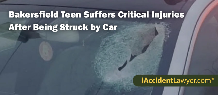 Bakersfield Teen Suffers Critical Injuries after being Struck by Car