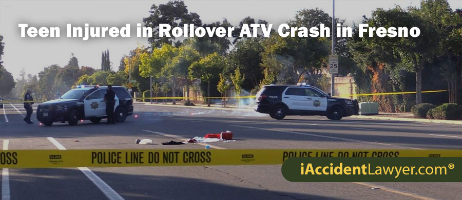 Fresno Teen Injured in Rollover ATV Accident at West Alluvial Avenue & North Milburn Avenue