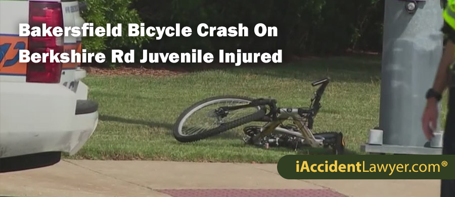 Bakersfield Bicycle Crash On Berkshire Road Juvenile Injured