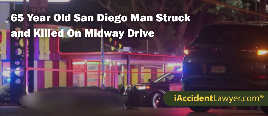 65 Year Old San Diego Man Struck and Killed On Midway Drive