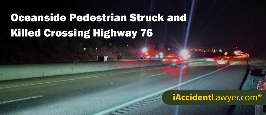 Oceanside Pedestrian Struck and Killed Crossing Highway 76