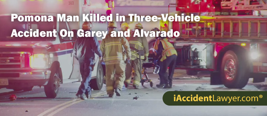 Pomona Man Killed in Three-Vehicle Accident On Garvey and Alvardo