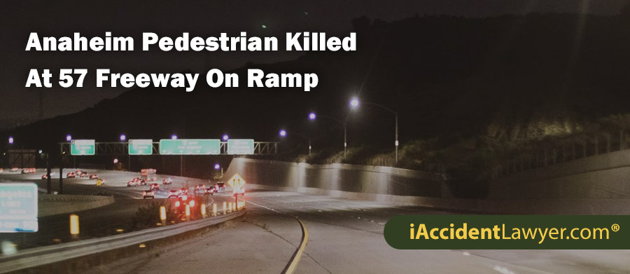 Anaheim Pedestrian Killed At 57 Freeway On Ramp