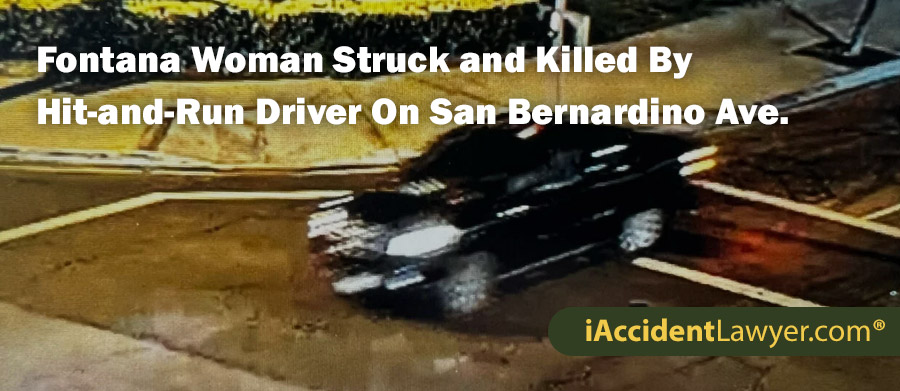 Fontana Woman Struck and Killed By Hit-and-Run Driver On San Bernardino Ave.