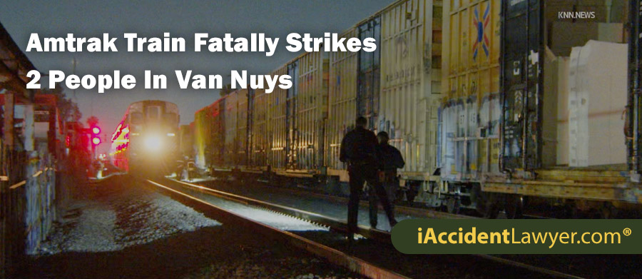 Amtrak Train Fatally Strikes 2 People In Van Nuys