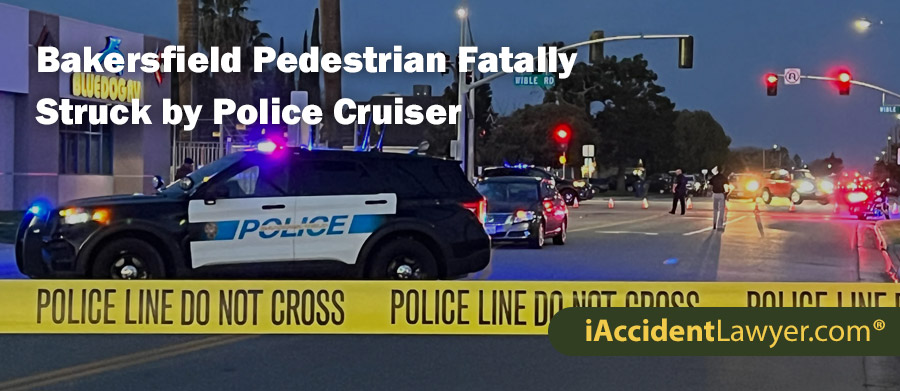 Bakersfield Pedestrian Fatally Struck by Police Cruiser