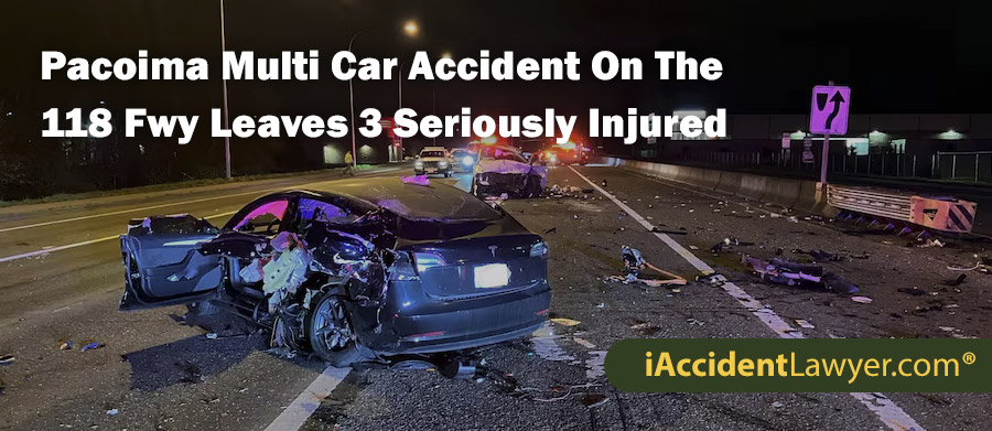 Pacoima Multi Car Accident On The 118 Freeway Leaves 3 Seriously Injured