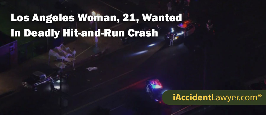 21 Year Old Los Angeles Woman Wanted In Deadly Hit-and-Run Crash