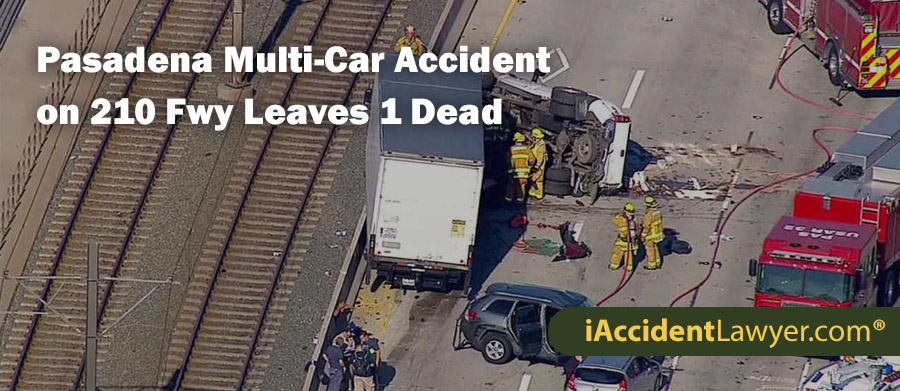 Pasadena Multi-Car Accident on 210 Fwy Leaves 1 Dead