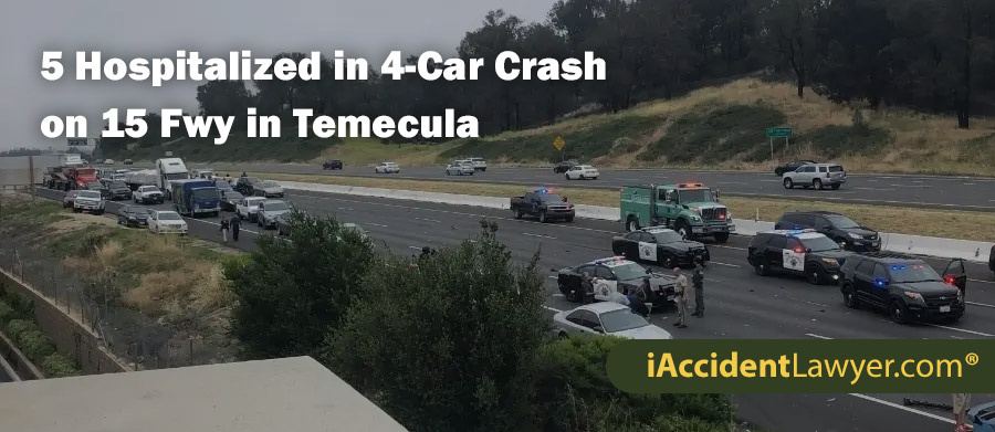 Temecula 4-Car Crash on 15 Freeway Leaves 5 Seriously Injured