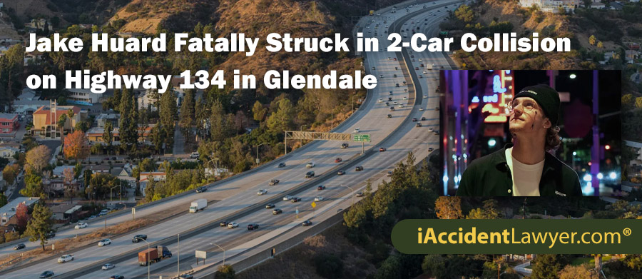 Jake Huard Fatally Struck in 2-Car Collision on Highway 134 in Glendale