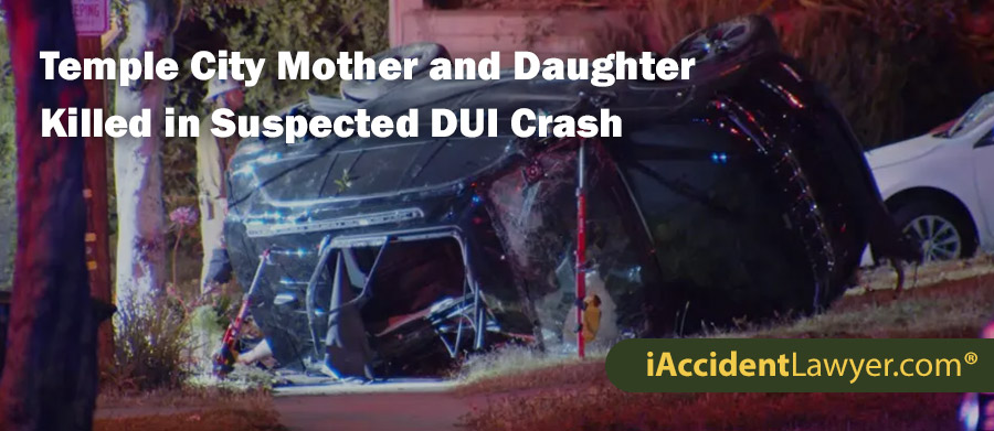 Temple City Mother and Daughter Killed in Suspected DUI Crash