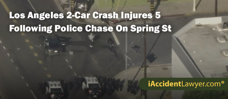 Los Angeles 2-Car Crash Injures 5 Following Police Chase On Spring Street