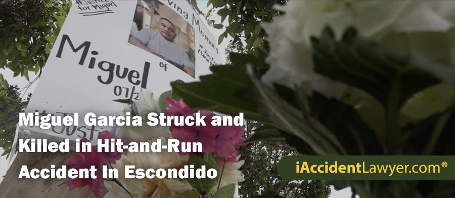 Miguel Garcia Struck and Killed in Hit-and-Run Accident In Escondido