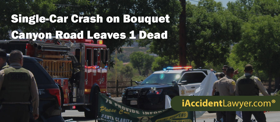 Santa Clarita Single-Car Crash on Bouquet Canyon Road Leaves 1 Dead