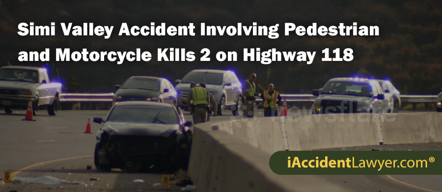 Simi Valley Accident Involving Pedestrian and Motorcycle Kills 2 on Highway 118