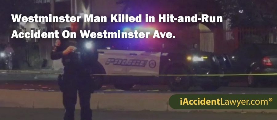 Westminster Man Killed in Hit-and-Run Accident On Westminster Ave.