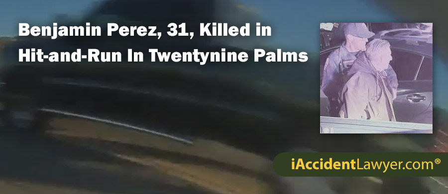 Benjamin Perez, 31, Killed in Hit-and-Run In Twentynine Palms