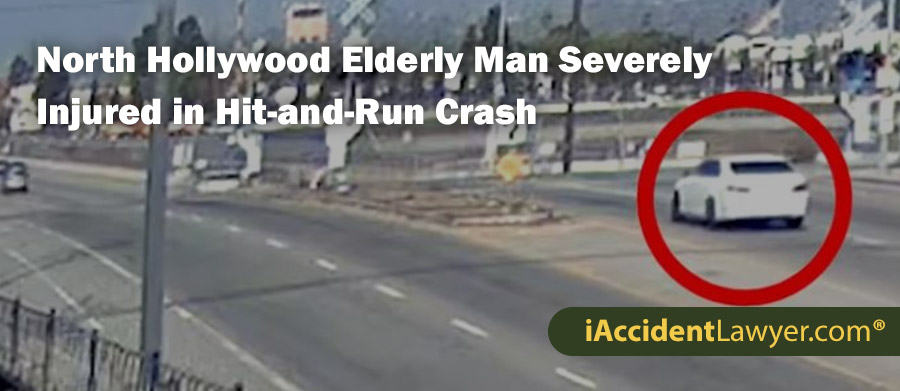 North Hollywood Elderly Man Severely Injured in Hit-and-Run Crash