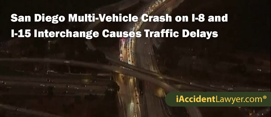 San Diego Multi-Vehicle Crash on I-8 and I-15 Interchange Causes Traffic Delays