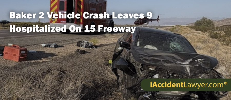 Baker 2 Vehicle Crash Leaves 9 Hospitalized On 15 Freeway