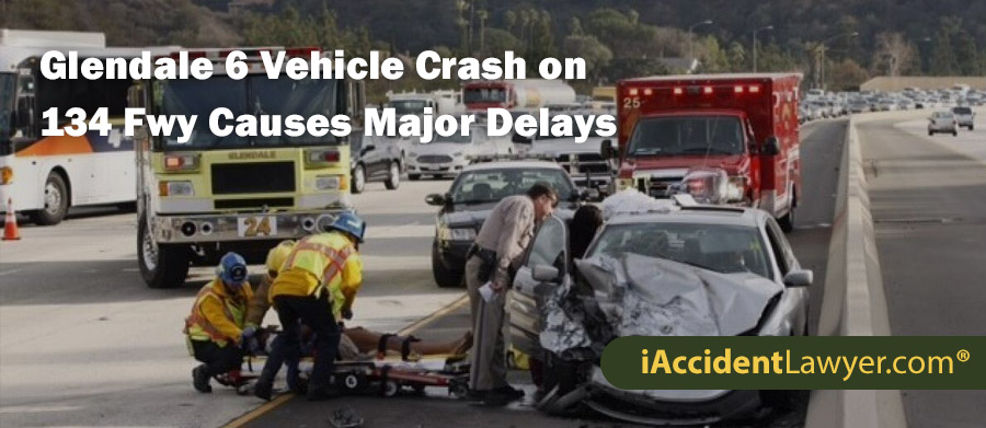 Glendale 6 Vehicle Crash on 134 Freeway Causes Major Delays