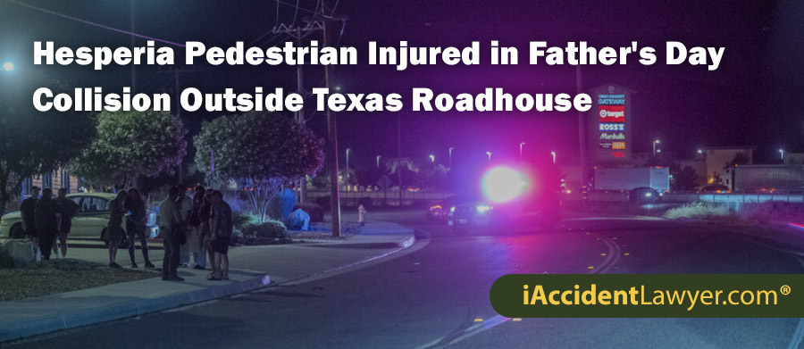 Hesperia Pedestrian Injured in Father's Day Collision Outside Texas Roadhouse