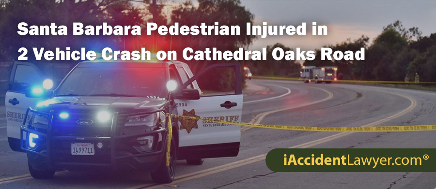 Santa Barbara Pedestrian Injured in 2 Vehicle Crash on Cathedral Oaks Road