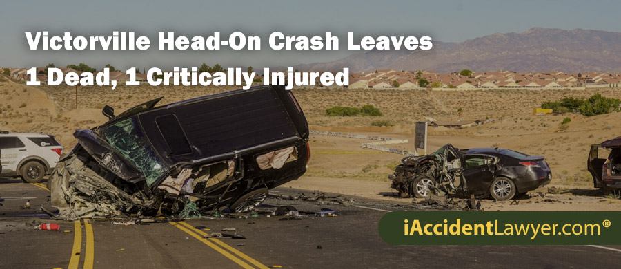 Victorville Head-On Crash Leaves 1 Dead, 1 Critically Injured on Fathers Day